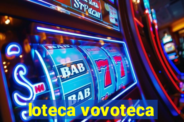 loteca vovoteca